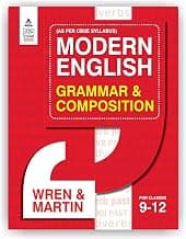 S Chand Wren & Martin's Modern English Grammar & Composition for Class 9-12 (IX – XII) – Latest Edition (2026 – 2027) Align with CBSE | Basic Grammar, Written Composition & More | Answer Key with Explanation – S. Chand School Education